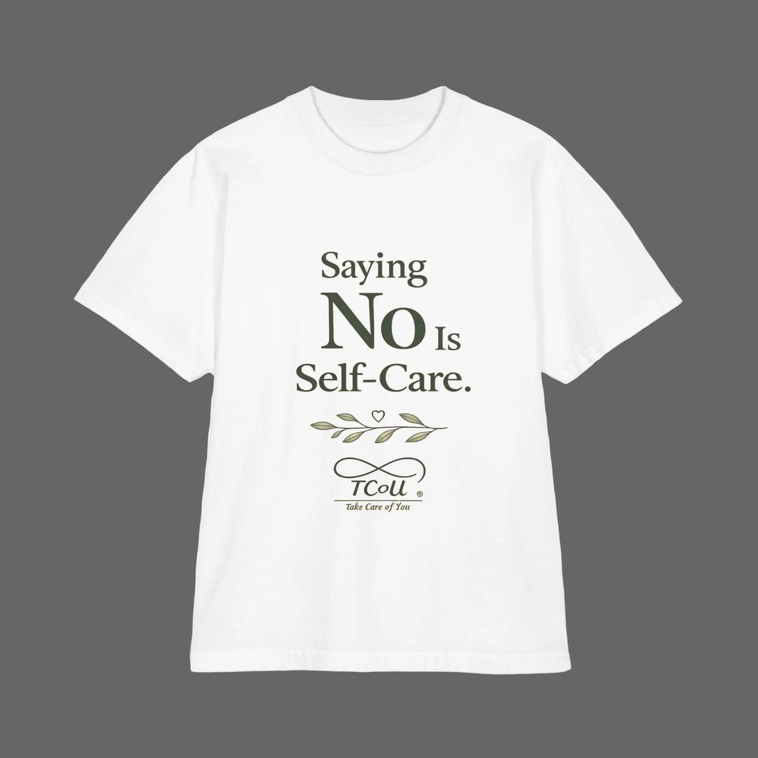 Saying No Is Self-Care T-shirt — Mindful Self-Love Graphic T-Shirt