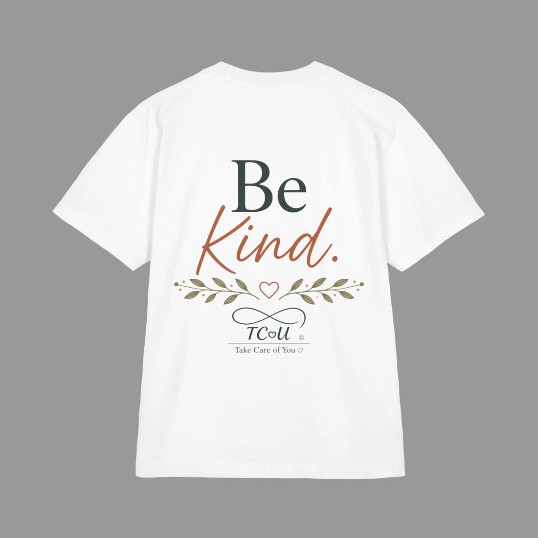 Kindness includes you, taking care of yourself isn't selfish — Mindful Self-Love Graphic T-Shirt