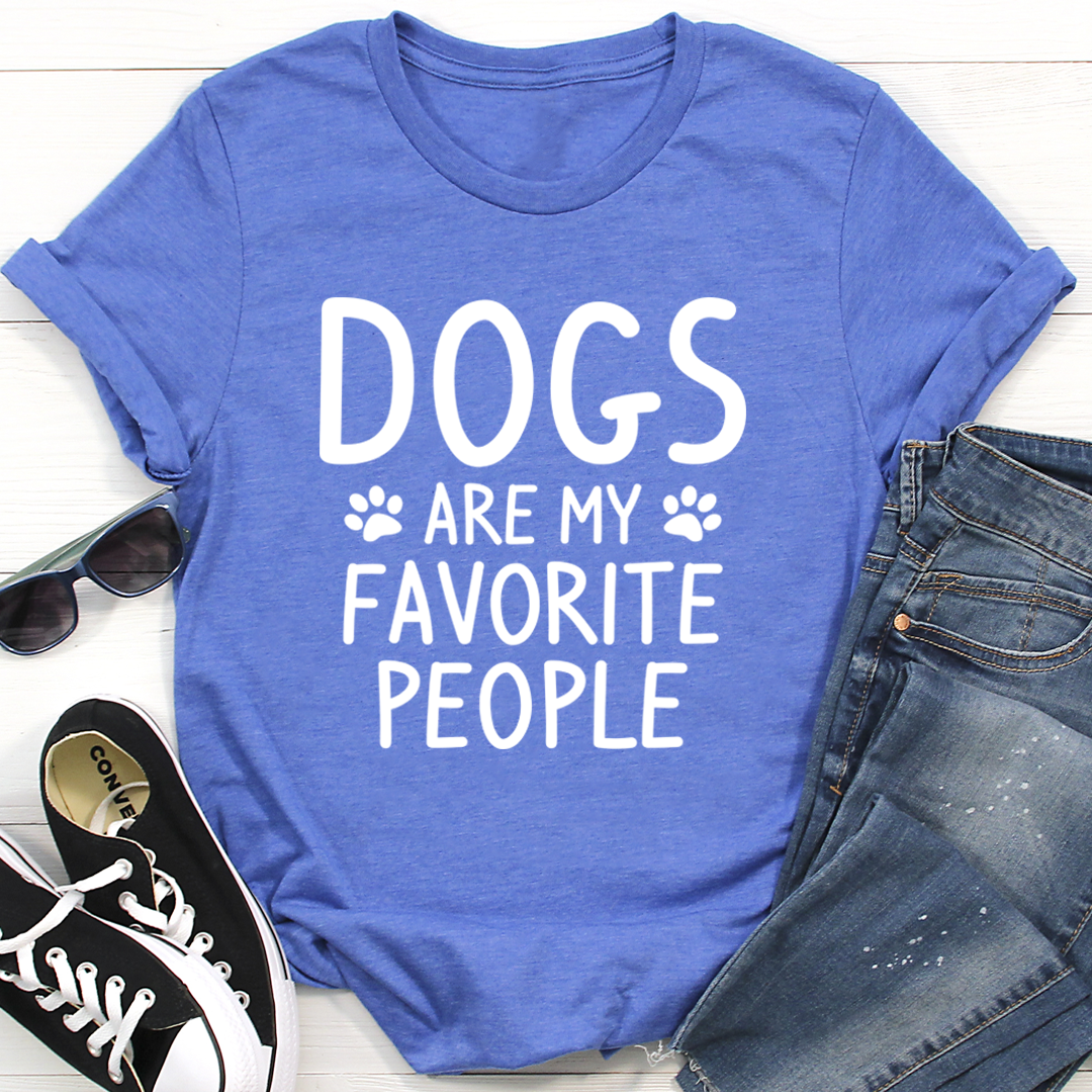 Dogs Are My Favorite People T-Shirt