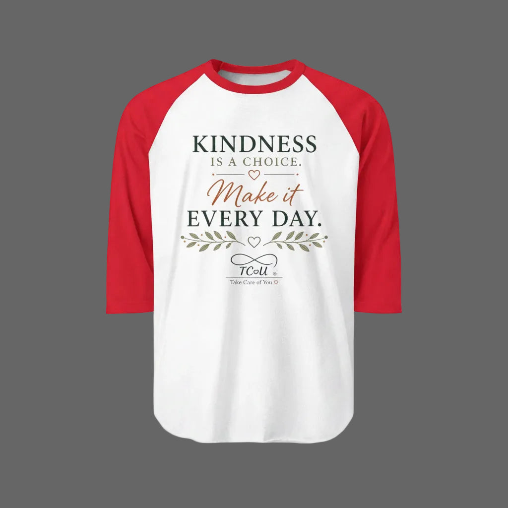 "Kindness Is A Choice" Raglan Shirt – Make It Every Day 3/4 Sleeve