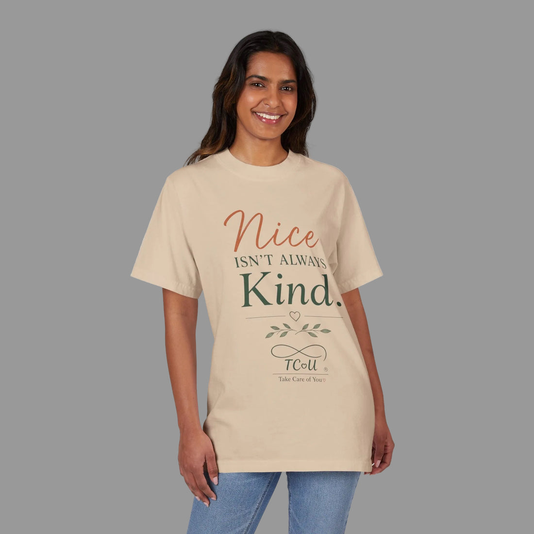 Nice Isn't Always Kind T-Shirt— Mindful Self-Love Graphic T-Shirt