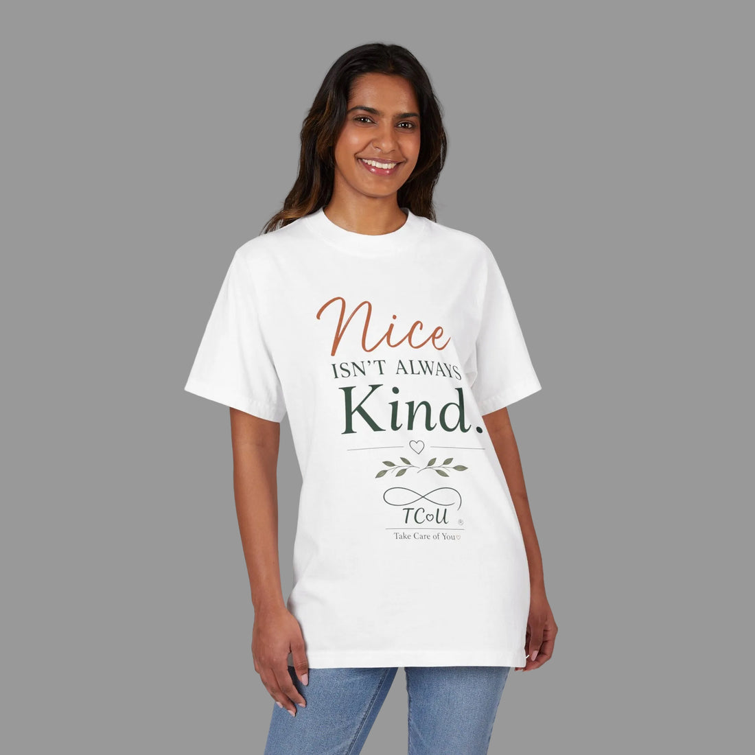 Nice Isn't Always Kind T-Shirt— Mindful Self-Love Graphic T-Shirt