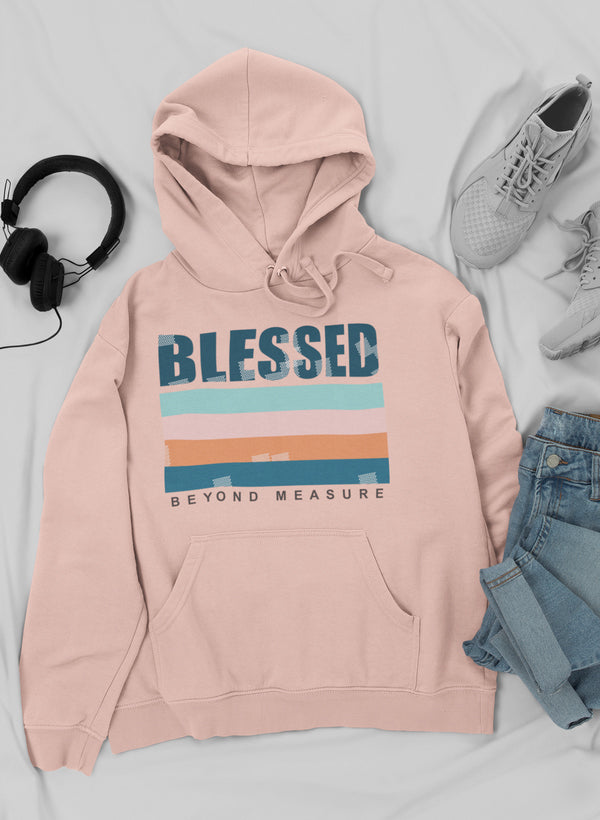 Hoodie--"Blessed - Beyond Measure"